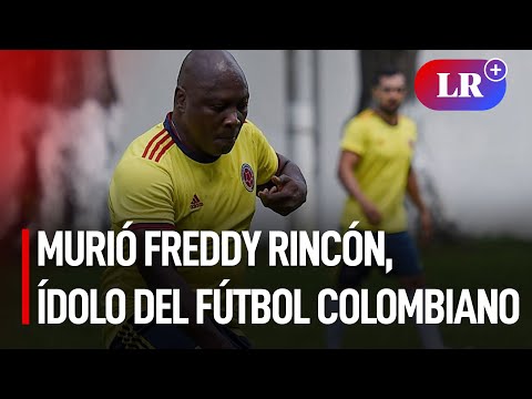 Murió Freddy Rincón, histórico jugador colombiano | #LR