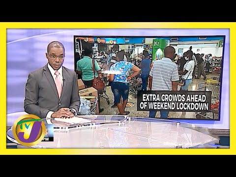 Spike in Crowds as Jamaicans Prepare for Lockdown | TVJ News - March 26 2021