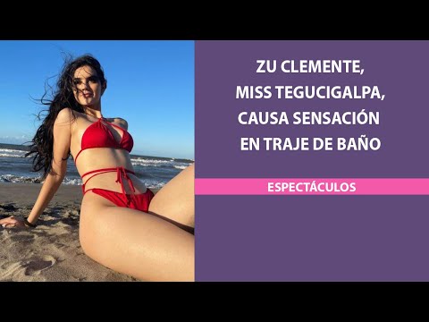 Zu Clemente, Miss Tegucigalpa, causa sensación en traje de baño