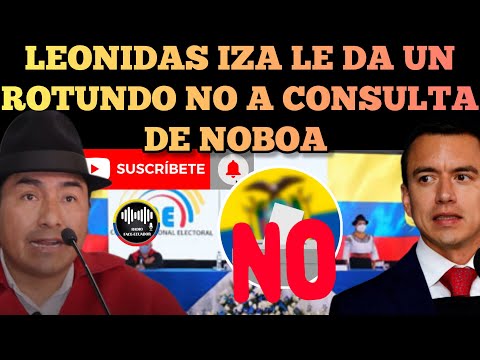 LEONIDAS IZA LE DA UN TREMENDO NO A LA CONSULTA POPULAR DE DANIEL NOBOA NOTICIAS RFE TV