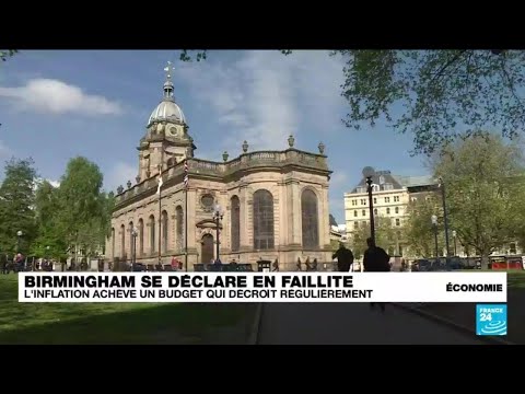 Royaume-Uni : Birmingham, la deuxième plus grande ville britannique, se déclare en faillite