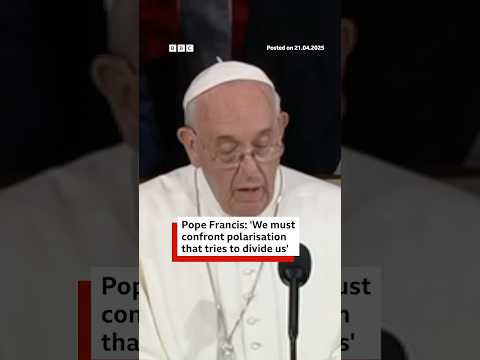 In 2015, Pope Francis urged people to "confront polarisation that tries to divide us". #BBCNews