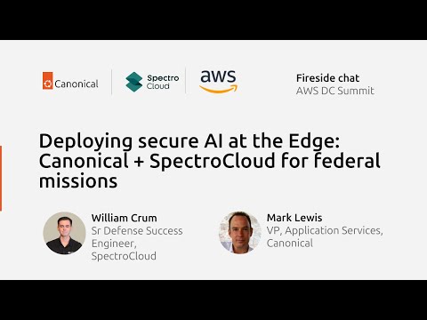 Deploying secure AI at the Edge: Canonical + SpectroCloud for federal missions