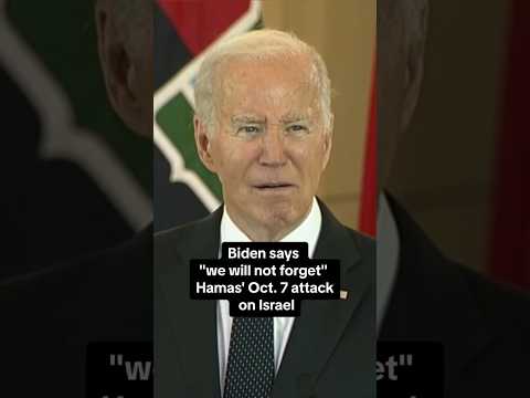Biden says he won't forget Hamas' Oct. 7 attack on Israel #shorts