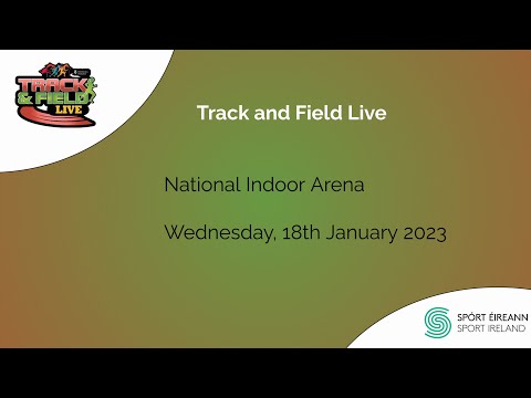 Track and Field Live - 18th January 2023
