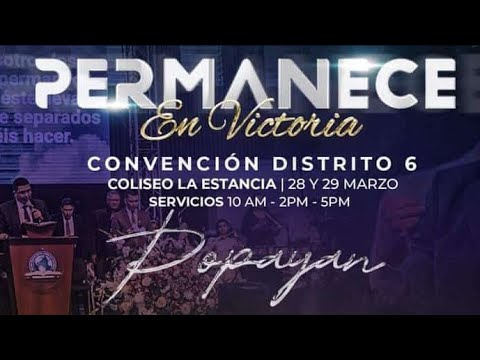 #02 CONVENCIÓN DISTRITO 06 PERMANECE EN VIVO DESDE EL COLISEO LA ESTANCIA POPAYÁN CAUCA