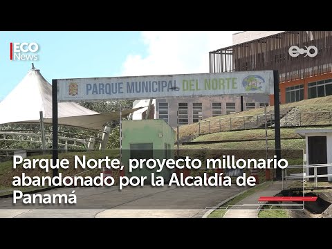 Alcalde Fábrega promete terminar el Parque Norte | #EcoNews