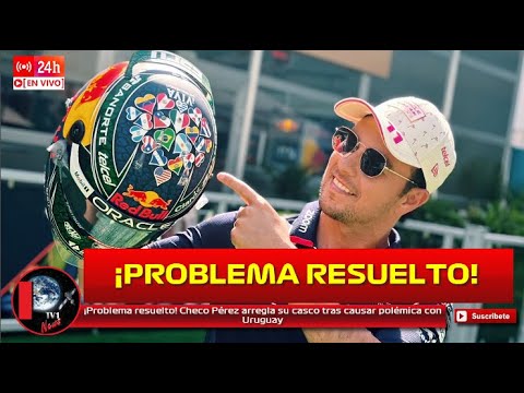 ¡Problema resuelto! Checo Pérez arregla su casco tras causar polémica con Uruguay