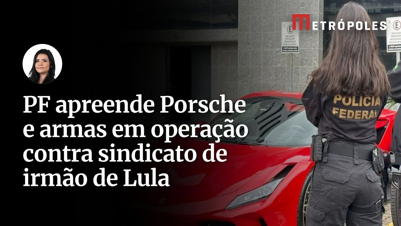 Ferrari Porsche veja carrões apreendidos em operação contra sindicato ligado a irmão de Lula