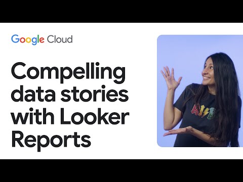 Master Data Storytelling with Looker: A 7-Step Framework