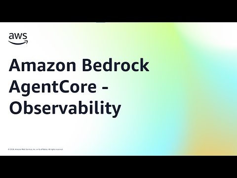 Amazon Bedrock AgentCore - Observability | Amazon Web Services