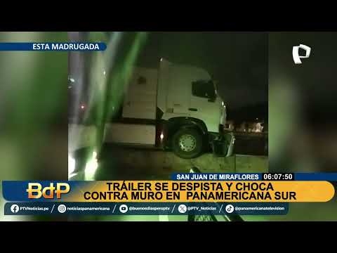 Accidente en SJM: tráiler se despista y choca contra muro en la Panamericana Sur