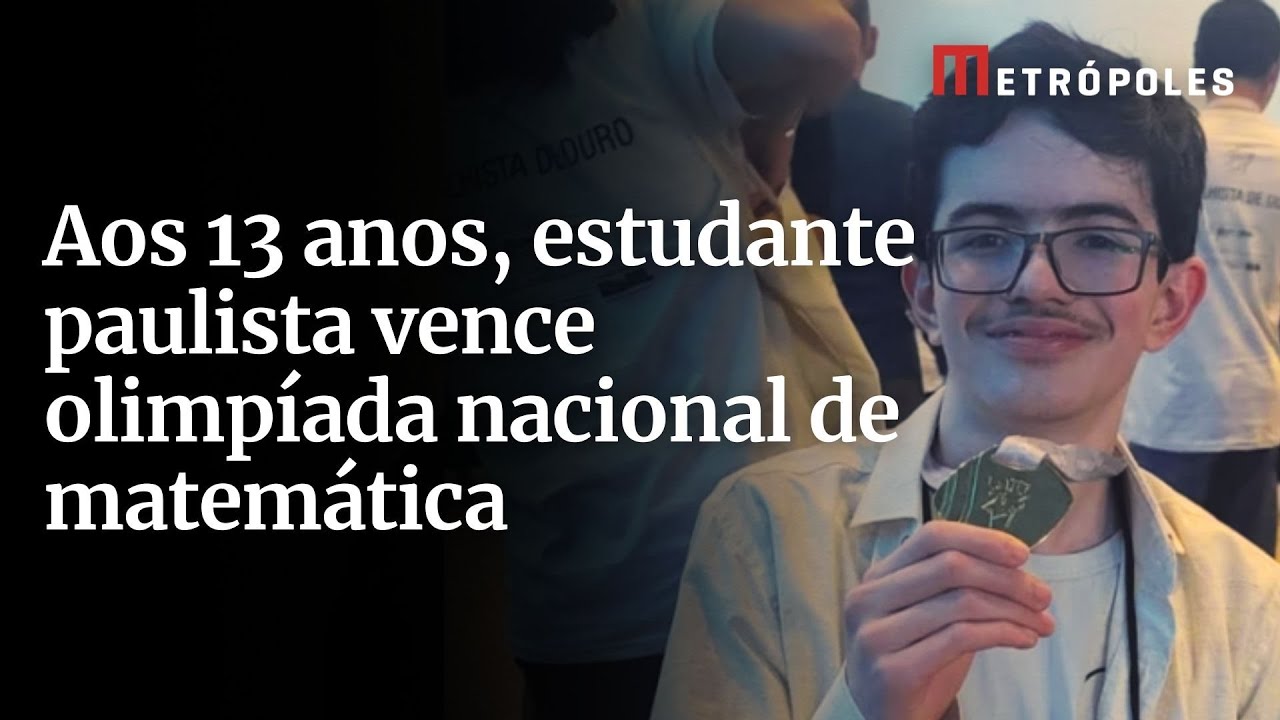 Aos 13 anos estudante paulista vence olimpíada nacional de matemática