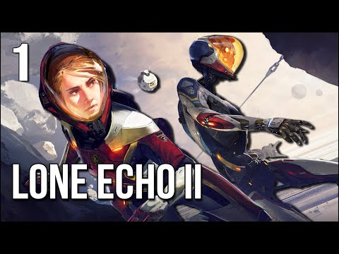 Lone Echo II | Part 1 | Our Space Adventure Begins Again!