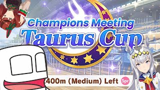 TAURUS CUP PERDANA! Bakal bisa menang ga ya? | Uma Musume Pretty Derby