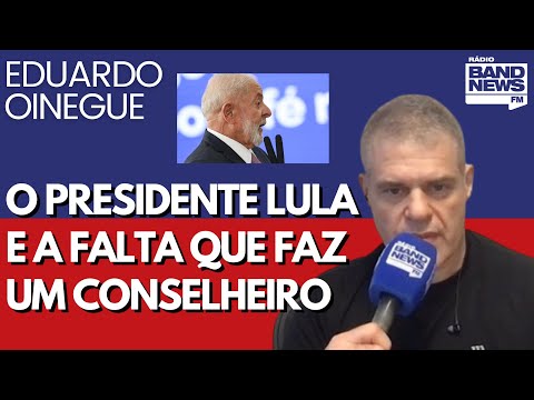 Oinegue: As crises no governo Lula se agravam por falta de conselheiros