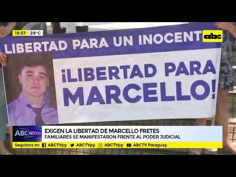 Exigen la libertad de Marcello Fretes