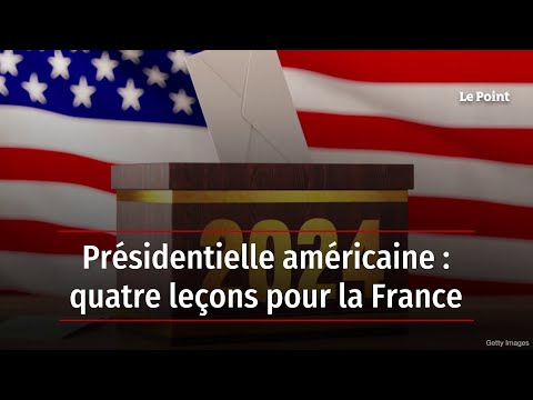 Présidentielle américaine : quatre leçons pour la France
