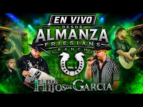 Los Hijos De Garcia - En Vivo Desde Almanza Friesian Ranch Vol.3 (En Vivo 2026)