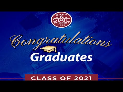 2021 South Carolina State University Commencement Ceremony