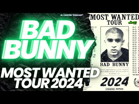 Bad Bunny anuncia Most Wanted Tour 2024 por Estados Unidos