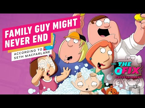 Seth MacFarlane Says Family Guy Won't End Until Fans Stop Watching - IGN The Fix: Entertainment