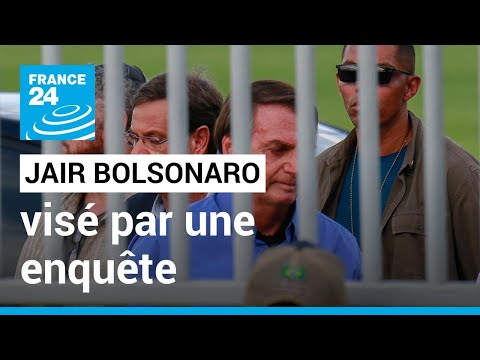 Jair Bolsonaro visé par une enquête ouverte sur l'assaut de Brasilia, un ancien ministre arrêté