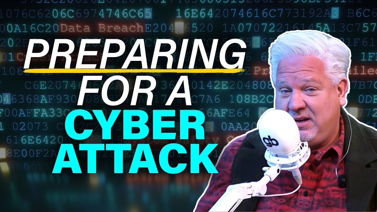 A MASSIVE Cyber Attack May Be Coming. Here’s How to Prepare.  @glennbeck