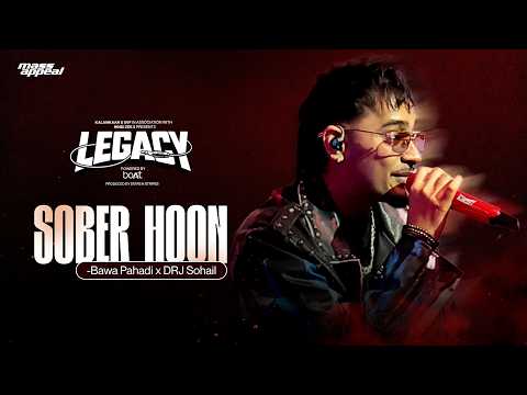 SOBER HOON (STUDIO VERSION) | BAWA PAHADI | LEGACY