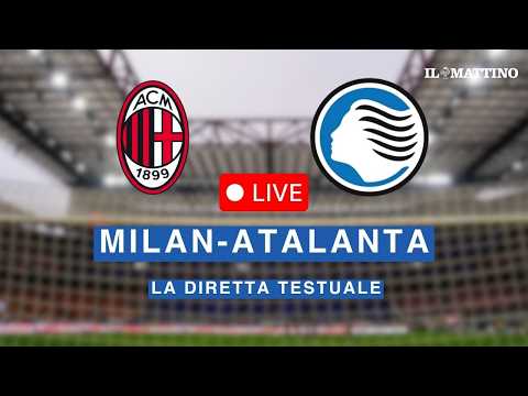 MILAN-ATALANTA LIVE, settima giornata di <strong>SERIE</strong> <strong>A</strong>: gol, commento e highlights 📱