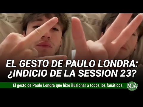 El GESTO de PAULO LONDRA que ILUSIONÓ a los FANS: ¿Indicio de la SESSION 23 con BIZARRAP?