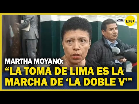 Martha Moyano sobre 'Toma de Lima': La marcha es de Verónica Mendoza y la camarada 'Vilma'