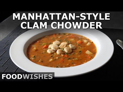 Manhattan Clam Chowder - Better than New England" - Food Wishes