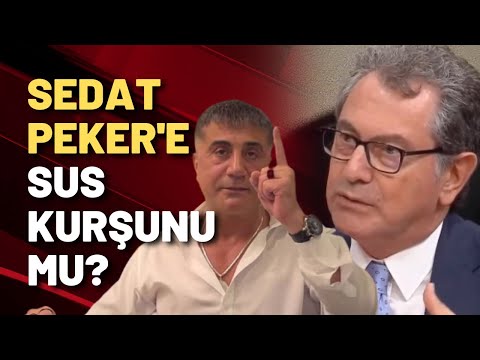 SEDAT PEKER'E SUS KURŞUNU MU? Kadri Gürsel'den dikkat çeken yorum