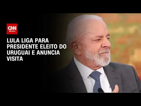 Lula liga para presidente eleito do Uruguai e anuncia visita | LIVE CNN