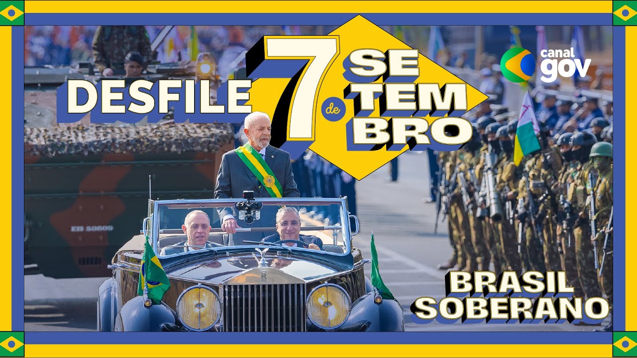 DESFILE DE 7 DE SETEMBRO | BRASIL SOBERANO