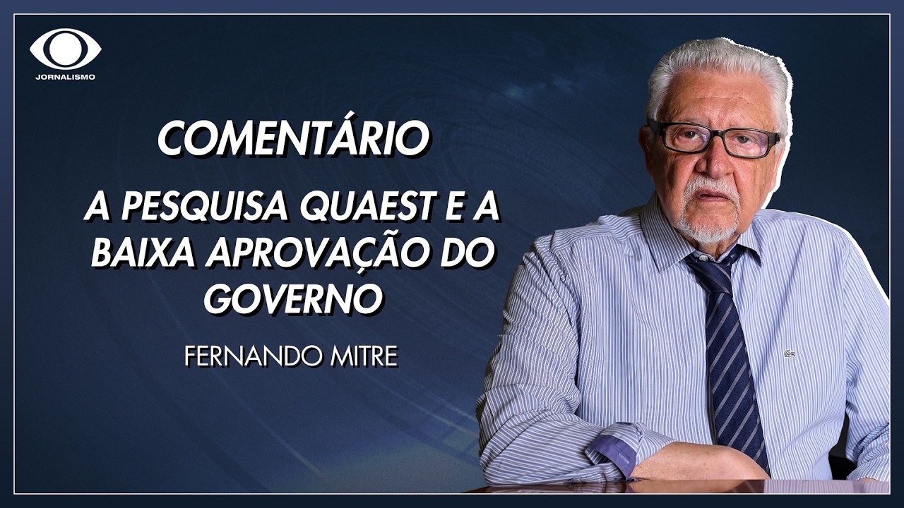 Mitre: A pesquisa Quaest e a baixa aprovação do governo
