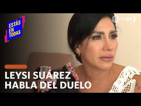 Estás en Todas: Leysi Suárez nos habla sobre su etapa de duelo (HOY)