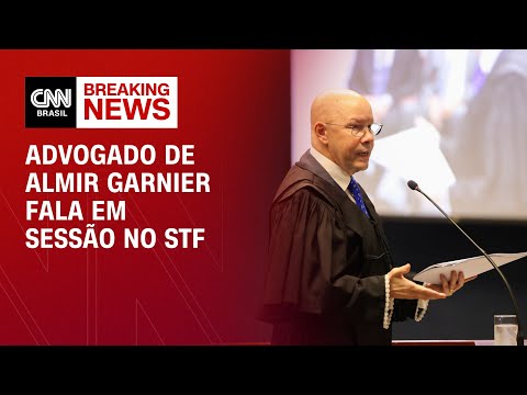 ​Advogado de Almir Garnier fala em sessão no STF | LIVE CNN