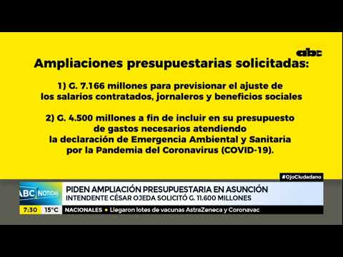 Intendente de Asunción pide ampliación presupuestaria