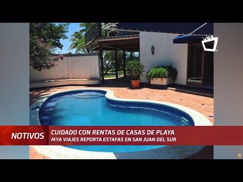 Reportan seis estafas relacionados a rentas de casas en San Juan del Sur