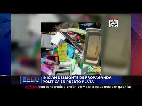 Inician desmonte de propaganda política en Puerto Plata