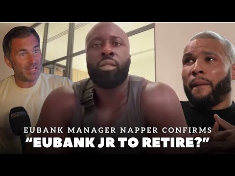 ‘CHRIS EUBANK JR TO RETIRE AND NOT FACE CONOR BENN?’ Manager NAPPER RESPONDS TO EDDIE HEARN CLAIM