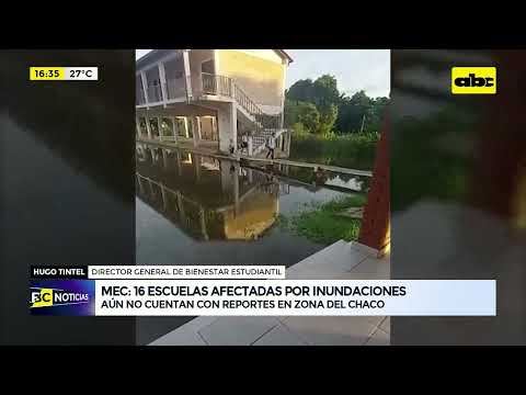MEC: 16 escuelas afectadas por inundaciones