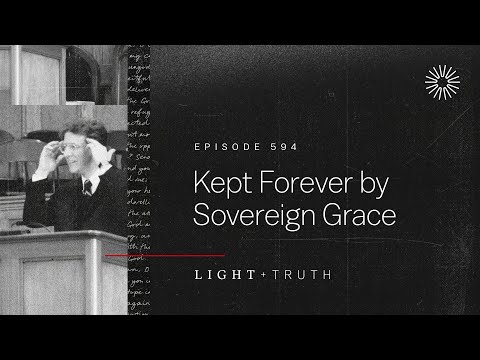Kept Forever by Sovereign Grace