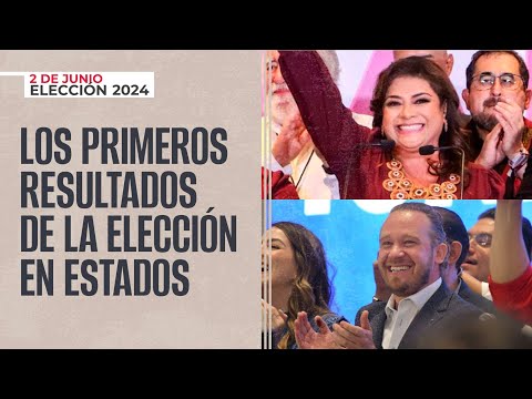 #Elecciones2024 ¬ Resumen de los primeros resultados de la elección en los estados y la CdMx