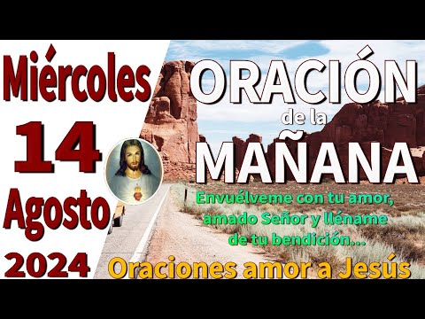 oración de la mañana del día Miércoles 14 de Agosto de 2024 - 1 Corintios 10:30