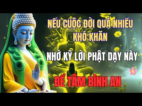 🪷Khi Cuộc Đời Đau Đến Tận Cùng – Nhớ Kỹ Lời Phật Dạy Này Để Tâm Bình An 🌟#ngheloiphatday