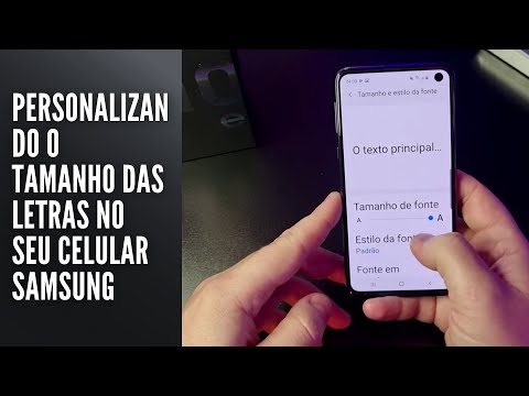 Personalizando o tamanho das letras no seu Samsung