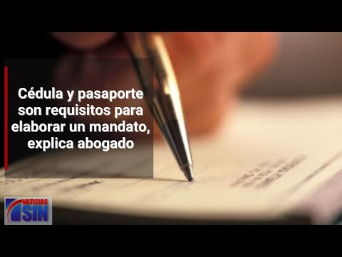 Abogado explica cédula y pasaporte son requisitos para elaborar un mandato